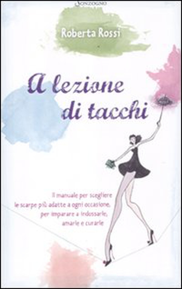 A lezione di tacchi - Librerie.coop A lezione di tacchi - Librerie.coop