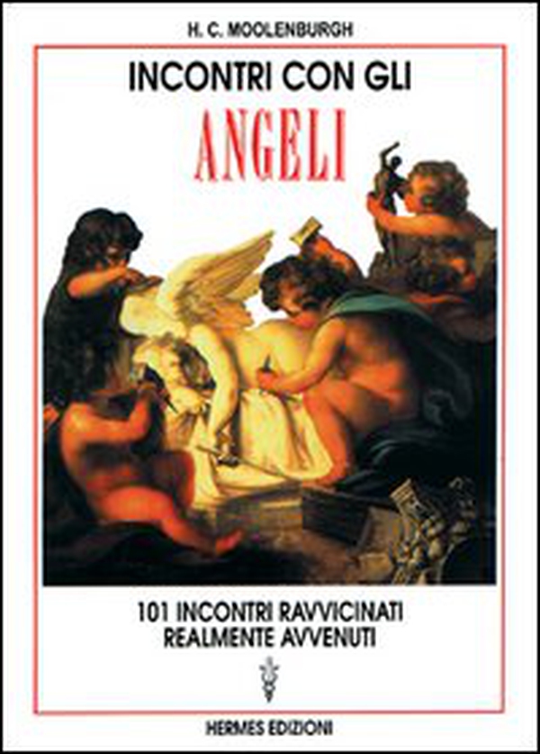Incontri con gli angeli. 101 incontri ravvicinati realmente avvenuti - Librerie.coop Incontri con gli angeli. 101 incontri ravvicinati realmente avvenuti - Librerie.coop