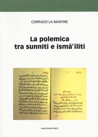 La polemica tra sunniti e ismailiti - Librerie.coop