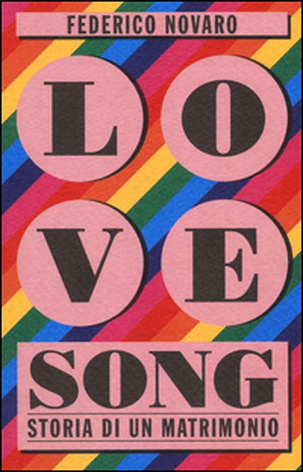 Love song. Storia di un matrimonio - Librerie.coop Love song. Storia di un matrimonio - Librerie.coop