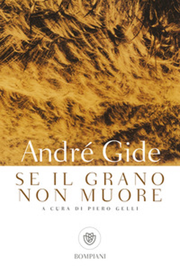 Se il grano non muore - Librerie.coop Se il grano non muore - Librerie.coop