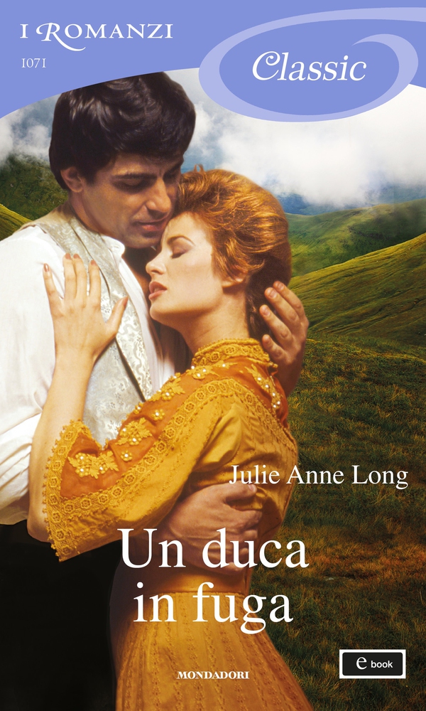 Un duca in fuga (I Romanzi Classic) - Librerie.coop Un duca in fuga (I Romanzi Classic) - Librerie.coop