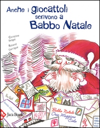 Anche i giocattoli scrivono a Babbo Natale - Librerie.coop