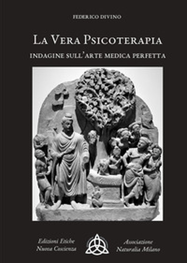 La vera psicoterapia. Indagine sull'arte medica perfetta - Librerie.coop La vera psicoterapia. Indagine sull'arte medica perfetta - Librerie.coop