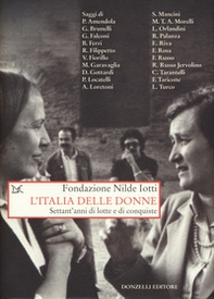 L'Italia delle donne. Settant'anni di lotte e conquiste - Librerie.coop