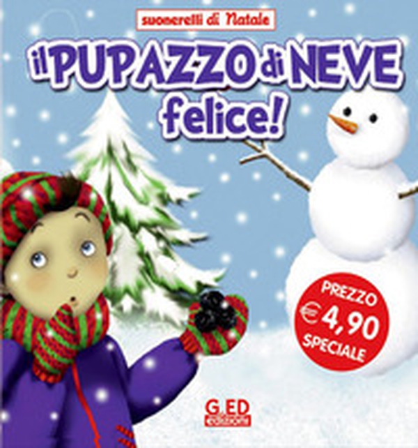 Il pupazzo di neve felice! Suonarelli di Natale - Librerie.coop Il pupazzo di neve felice! Suonarelli di Natale - Librerie.coop