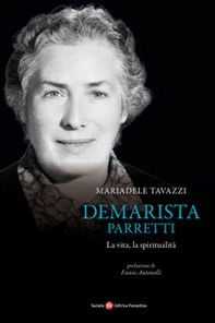 Demarista Parretti. La vita, la spiritualità - Librerie.coop