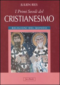 I primi secoli del cristianesimo - Librerie.coop