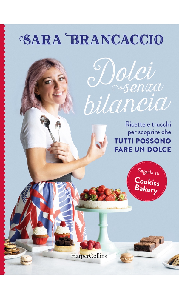 Dolci senza bilancia - Librerie.coop Dolci senza bilancia - Librerie.coop