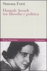Hannah Arendt tra filosofia e politica - Librerie.coop