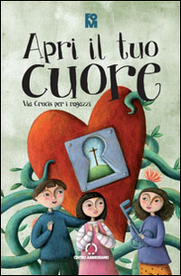Apri il tuo cuore. Via Crucis per i ragazzi - Librerie.coop Apri il tuo cuore. Via Crucis per i ragazzi - Librerie.coop
