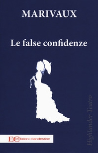 Le false confidenze - Librerie.coop