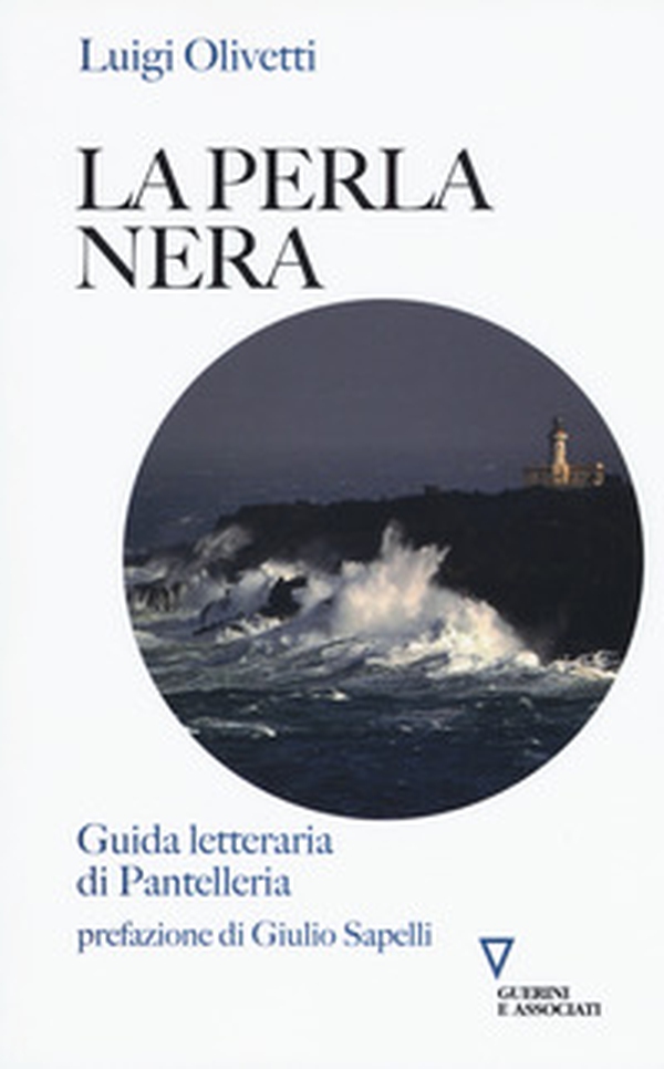 La perla nera. Guida letteraria di Pantelleria - Librerie.coop La perla nera. Guida letteraria di Pantelleria - Librerie.coop