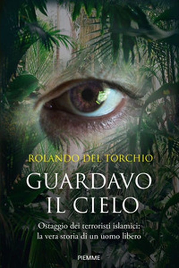 Guardavo il cielo. Ostaggio dei terroristi islamici: la vera storia di un uomo libero - Librerie.coop Guardavo il cielo. Ostaggio dei terroristi islamici: la vera storia di un uomo libero - Librerie.coop