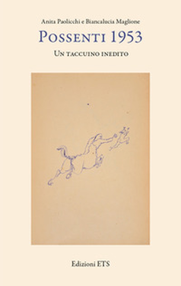 Possenti 1953. Un taccuino inedito - Librerie.coop Possenti 1953. Un taccuino inedito - Librerie.coop