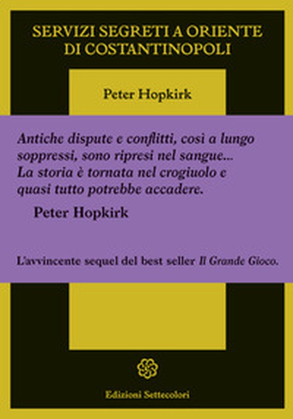 Servizi segreti a oriente di Costantinopoli - Librerie.coop Servizi segreti a oriente di Costantinopoli - Librerie.coop