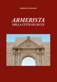 Armerista della città di Lecce - Librerie.coop
