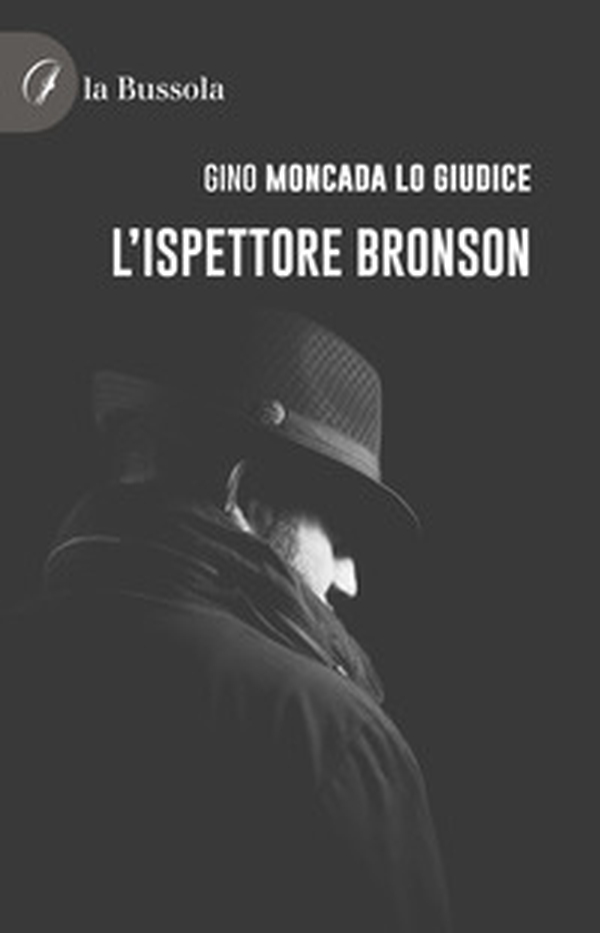 L'ispettore Bronson - Librerie.coop L'ispettore Bronson - Librerie.coop