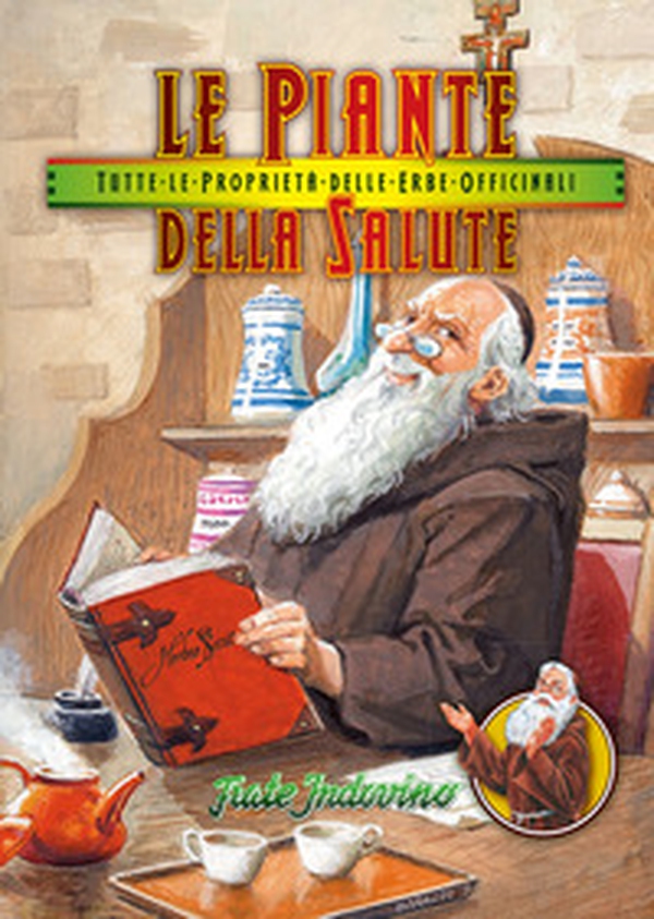 Le piante della salute. Tutte le proprietà delle erbe officinali - Librerie.coop Le piante della salute. Tutte le proprietà delle erbe officinali - Librerie.coop