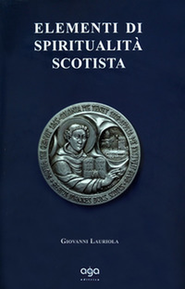 Elementi di spiritualità scotista - Librerie.coop Elementi di spiritualità scotista - Librerie.coop