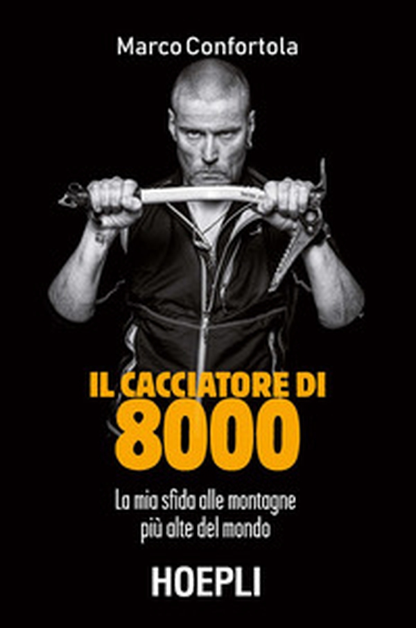 Il cacciatore di 8000. La mia sfida alle montagne più alte del mondo - Librerie.coop Il cacciatore di 8000. La mia sfida alle montagne più alte del mondo - Librerie.coop