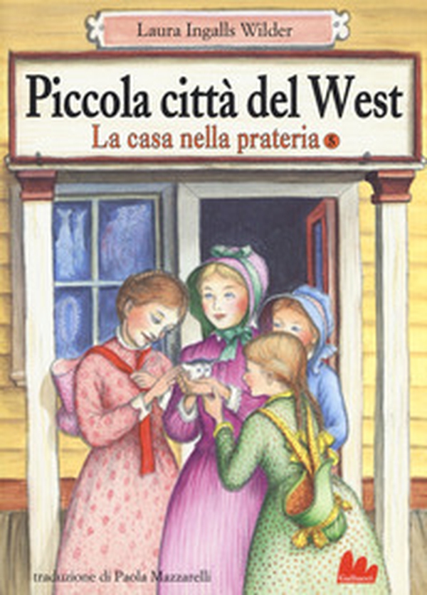 Piccola città del West. La casa nella prateria - Librerie.coop Piccola città del West. La casa nella prateria - Librerie.coop