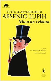 Tutte le avventure di Arsenio Lupin - Librerie.coop