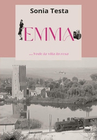 Emma... vedo la vita in rosa - Librerie.coop