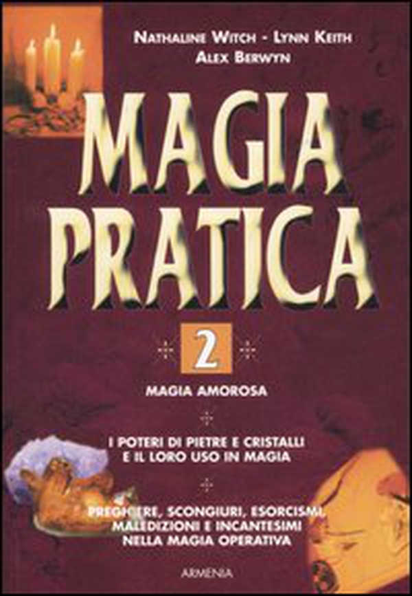 Magia pratica - Vol. 2 - Librerie.coop Magia pratica - Vol. 2 - Librerie.coop