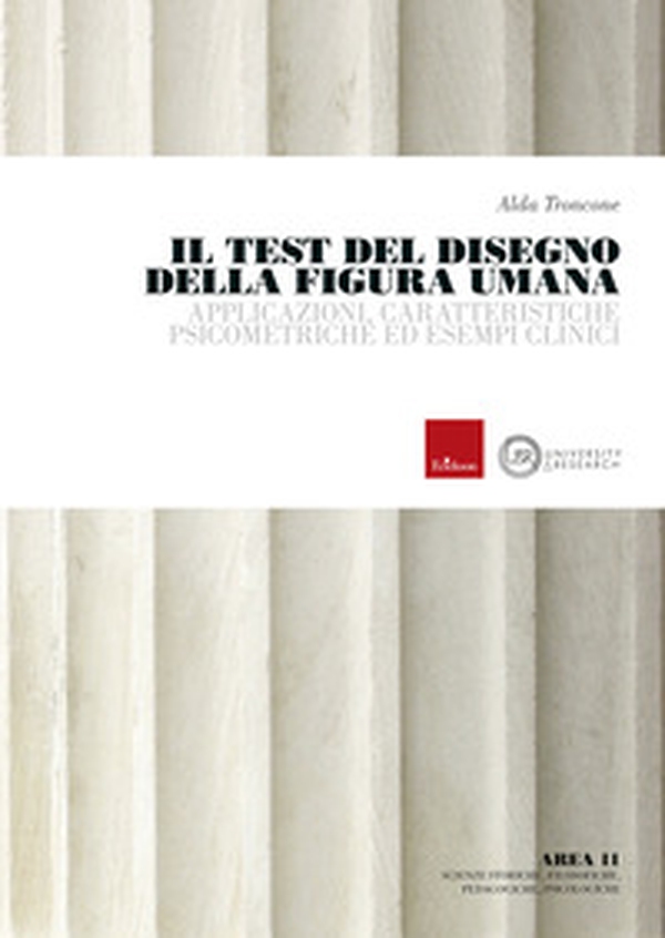 Il test del disegno della figura umana. Applicazioni, caratteristiche psicometriche ed esempi clinici - Librerie.coop Il test del disegno della figura umana. Applicazioni, caratteristiche psicometriche ed esempi clinici - Librerie.coop