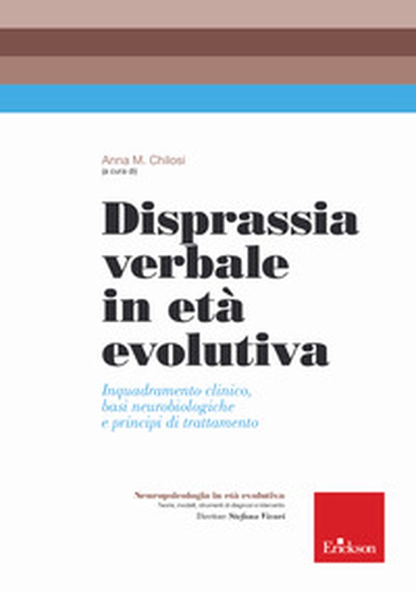 Disprassia verbale in età evolutiva. Inquadramento clinico, basi neurobiologiche e principi di trattamento - Librerie.coop Disprassia verbale in età evolutiva. Inquadramento clinico, basi neurobiologiche e principi di trattamento - Librerie.coop