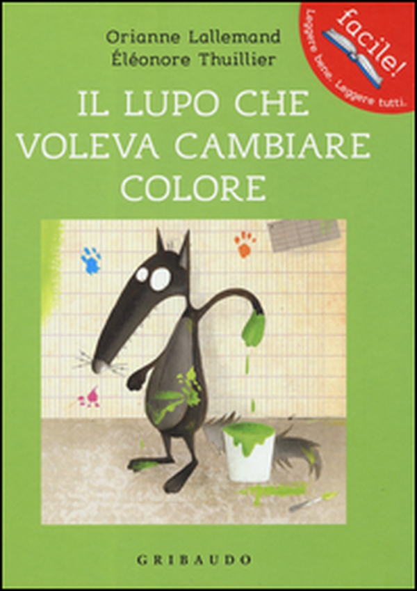Il lupo che voleva cambiare colore. Amico lupo - Librerie.coop Il lupo che voleva cambiare colore. Amico lupo - Librerie.coop