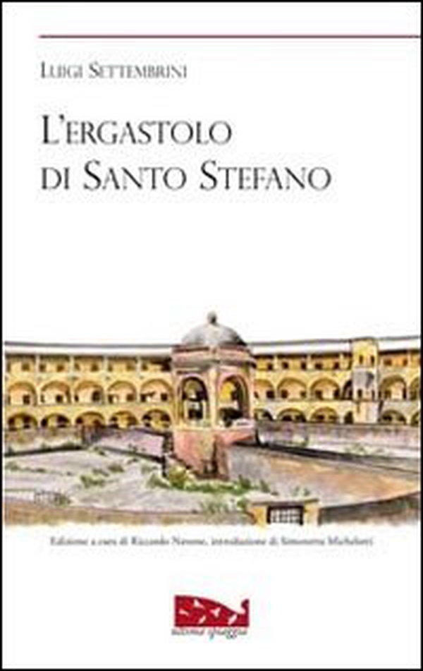 L'ergastolo di Santo Stefano - Librerie.coop L'ergastolo di Santo Stefano - Librerie.coop