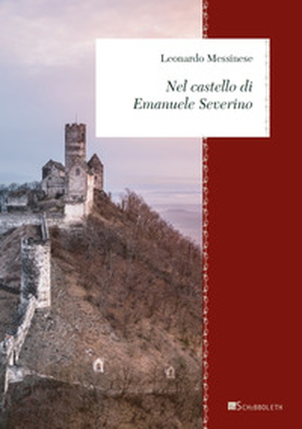 Nel castello di Emanuele Severino - Librerie.coop Nel castello di Emanuele Severino - Librerie.coop