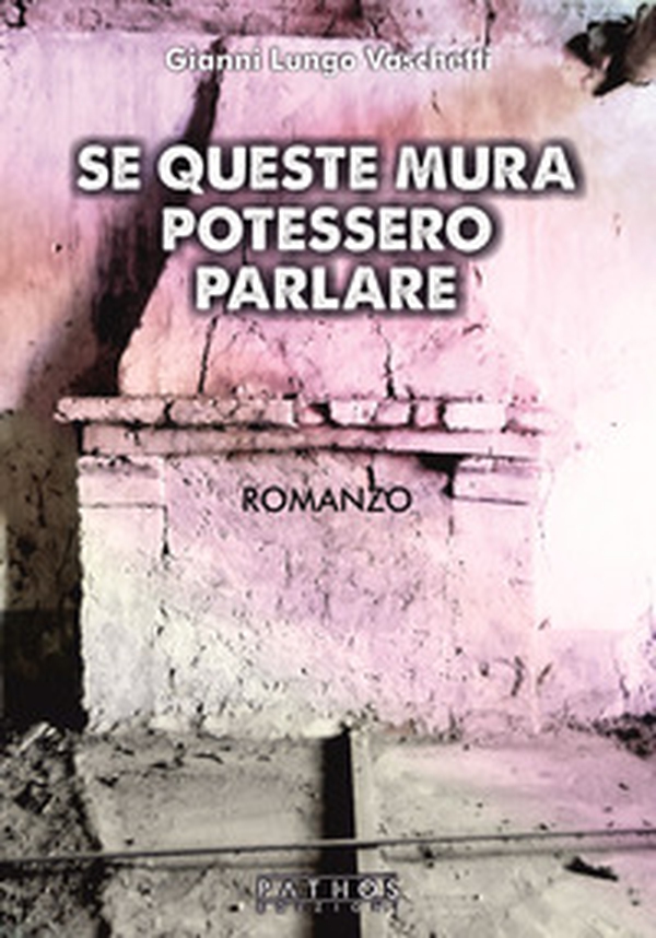 Se queste mura potessero parlare - Librerie.coop Se queste mura potessero parlare - Librerie.coop