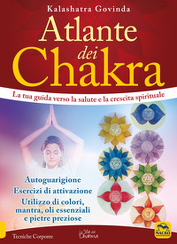 Atlante dei Chakra - Librerie.coop Atlante dei Chakra - Librerie.coop