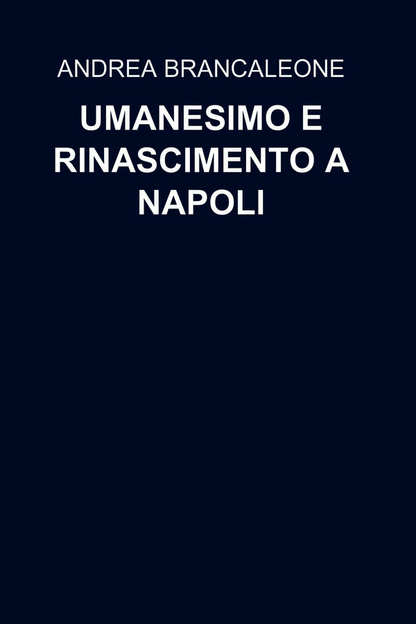 UMANESIMO E RINASCIMENTO A NAPOLI - Librerie.coop UMANESIMO E RINASCIMENTO A NAPOLI - Librerie.coop