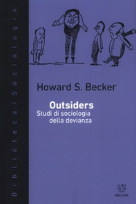 Outsiders. Studi di sociologia della devianza - Librerie.coop