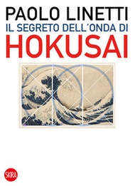 Il segreto dell'onda di Hokusai - Librerie.coop
