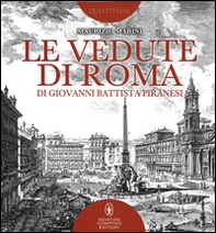Le vedute di Roma di Giovanni Battista Piranesi - Librerie.coop