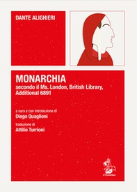 Monarchia secondo il Ms. London, British Library, Additional 6891 - Librerie.coop