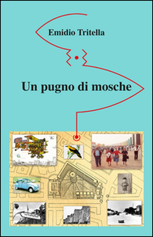 Un pugno di mosche - Librerie.coop Un pugno di mosche - Librerie.coop