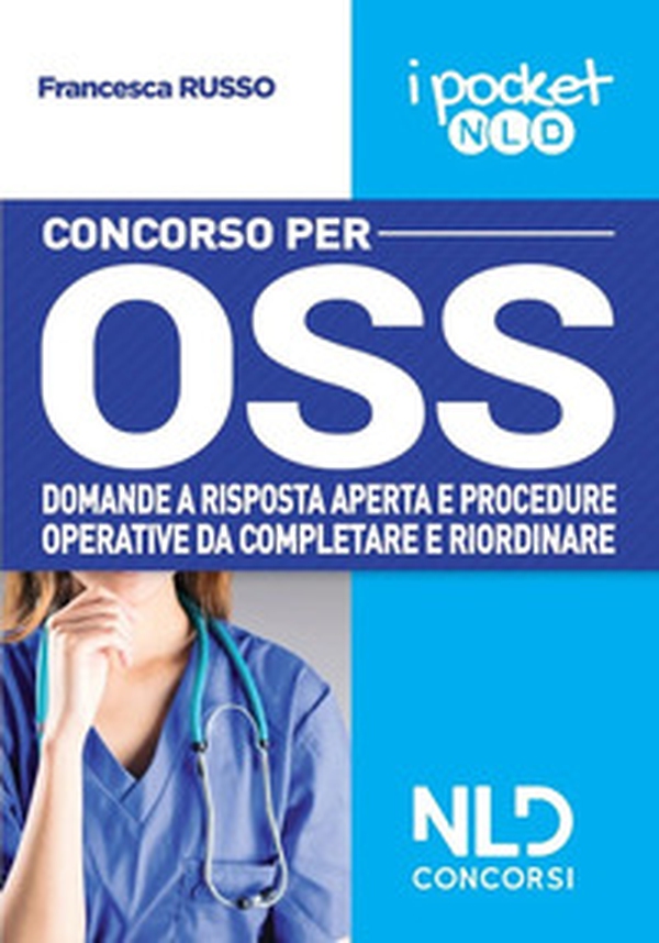 Concorso per OSS. Domande a risposta aperta e procedure operative da completare e riordinare - Librerie.coop Concorso per OSS. Domande a risposta aperta e procedure operative da completare e riordinare - Librerie.coop