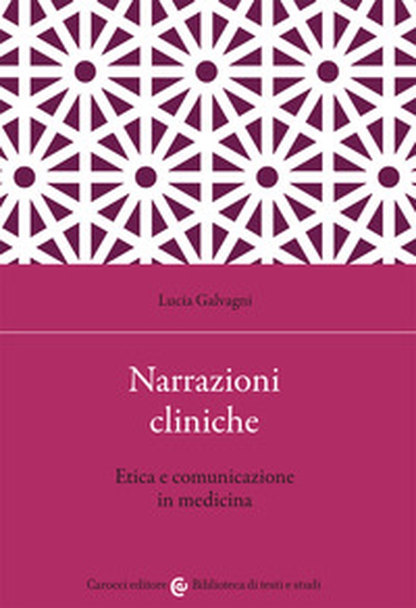 Narrazioni cliniche. Etica e comunicazione in medicina - Librerie.coop Narrazioni cliniche. Etica e comunicazione in medicina - Librerie.coop