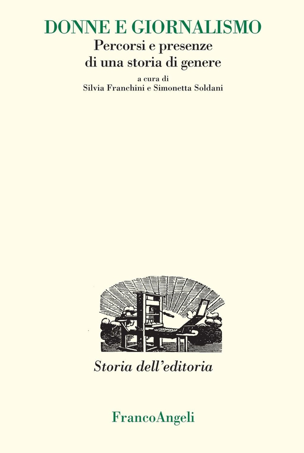 Donne e giornalismo. Percorsi e presenze di una storia di genere - Librerie.coop Donne e giornalismo. Percorsi e presenze di una storia di genere - Librerie.coop