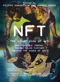 NFT The other side of art Non-fungible tokens: taking rules further beyond the edges of art - Librerie.coop