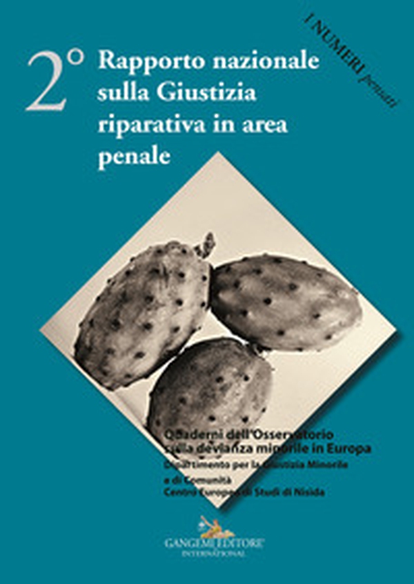 2° Rapporto nazionale sulla giustizia riparativa in area penale - Librerie.coop 2° Rapporto nazionale sulla giustizia riparativa in area penale - Librerie.coop