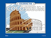 Coloring the Colosseum - Librerie.coop