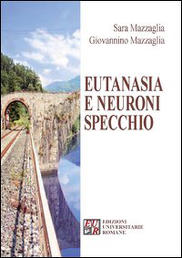 Eutanasia e neuroni specchio - Librerie.coop Eutanasia e neuroni specchio - Librerie.coop