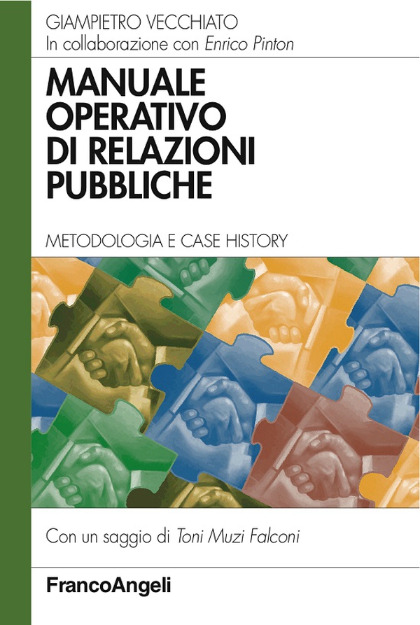 Manuale operativo di relazioni pubbliche. Metodologia e case history - Librerie.coop Manuale operativo di relazioni pubbliche. Metodologia e case history - Librerie.coop